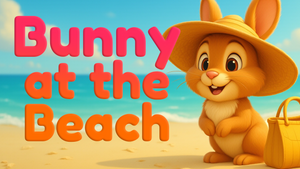 Bunny at the Beach – Nursery Rhymes By Monkey Pen