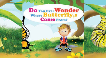 DO YOU WONDER WHERE BUTTERFLIES COME FROM?  | Free Children Book