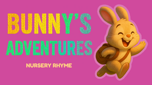 Bunny's Adventure - Nursery Rhymes by Monkey Pen