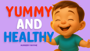Yummy and Healthy - Nursery Rhymes by Monkey Pen