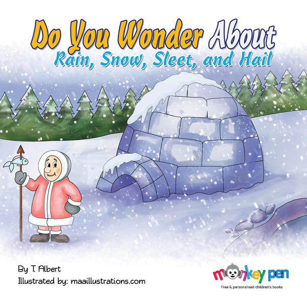 Do You Wonder About Rain, Snow, Sleet And Hail? - Free Children's Story book Coverpage