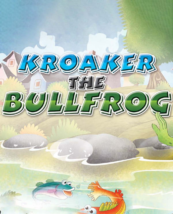 Kroaker, The Bullfrog - Free Children's Story book Coverpage