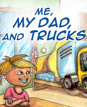 Me, My Dad, And Trucks - Free Children's Story book Coverpage