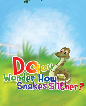 Do You Wonder How Snakes Slither? - Free Children's Story book Coverpage