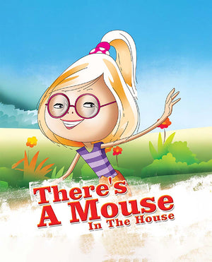 There Is A Mouse In The House - Free Children's Story book Coverpage