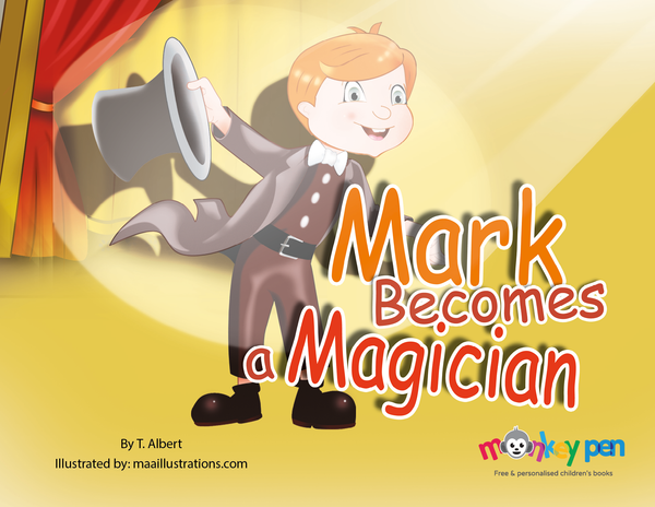 Mark Becomes A Magician - Free Children's Story book Coverpage
